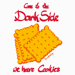 Come to the Dark Side we have Cookies - Poduszka Biała