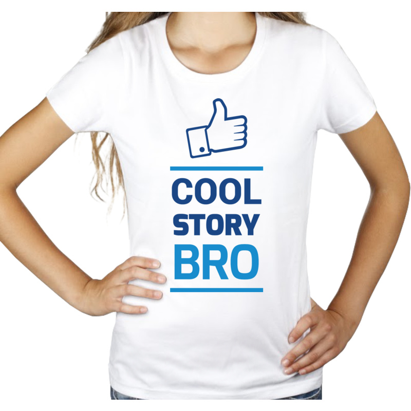 Cool Story Bro - Damska Koszulka Biała