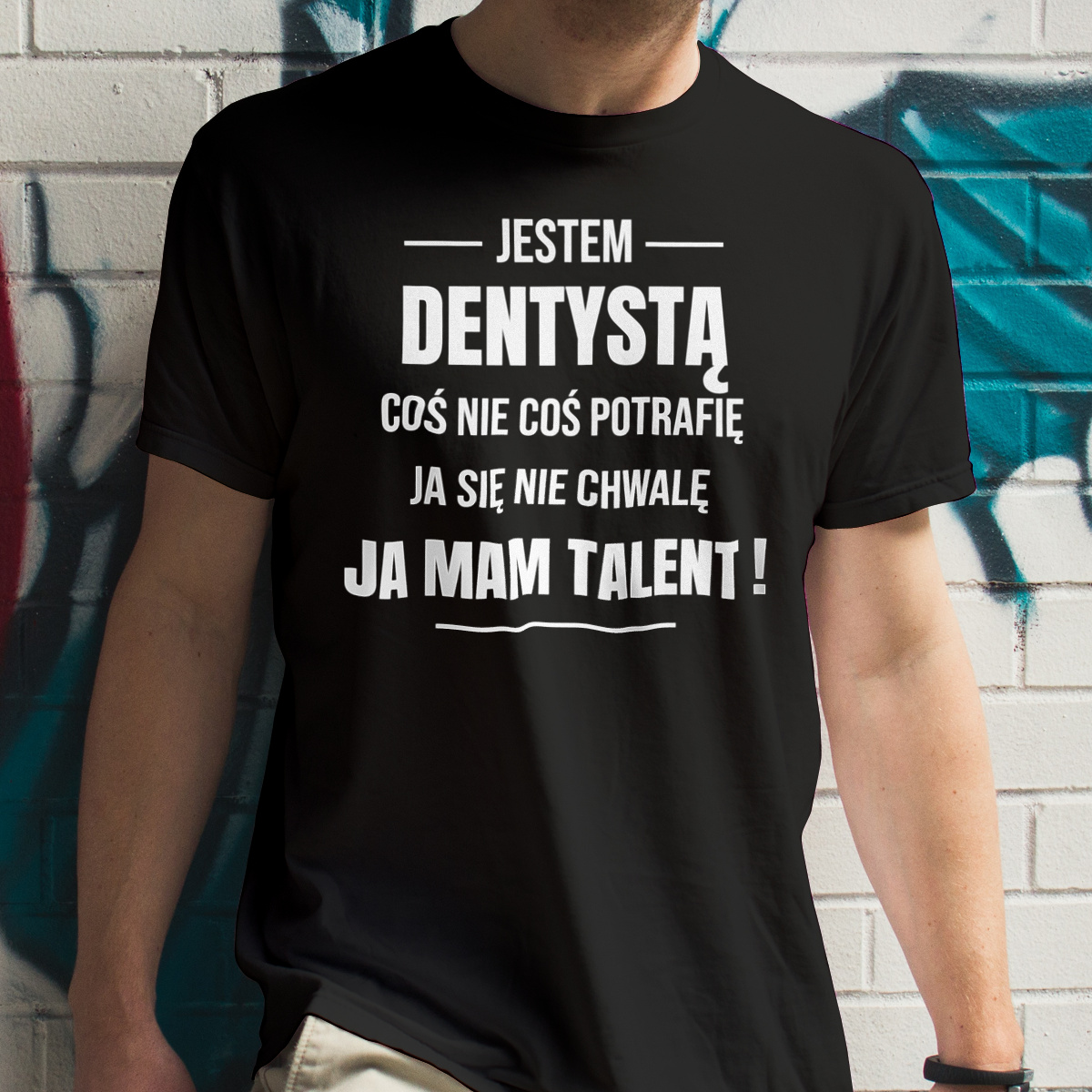 Coś Nie Coś Potrafię Mam Talent Dentysta - Męska Koszulka Czarna