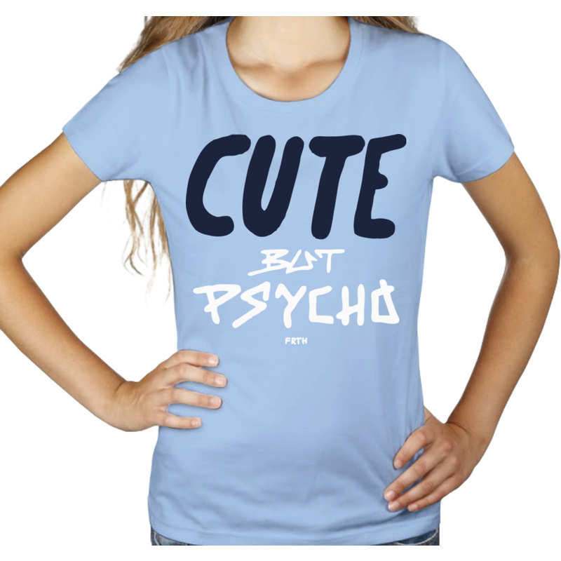 Cute But Psycho - Damska Koszulka Błękitna