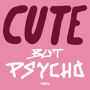 Cute But Psycho - Damska Koszulka Różowa