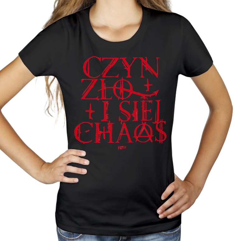 Czyń Zło i Siej Chaos - Damska Koszulka Czarna
