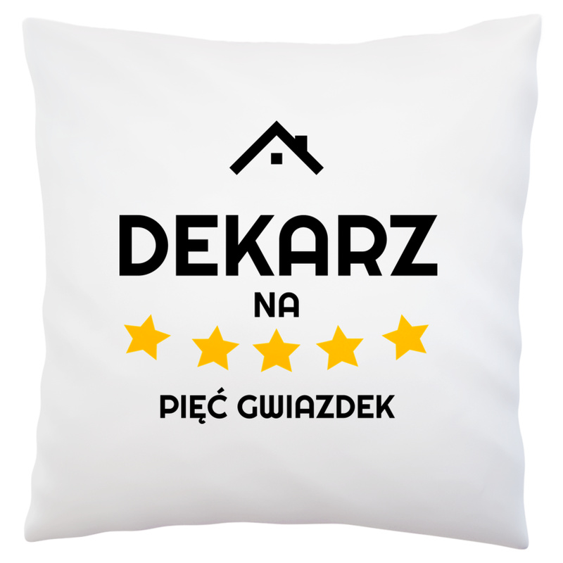 Dekarz Na 5 Gwiazdek - Poduszka Biała