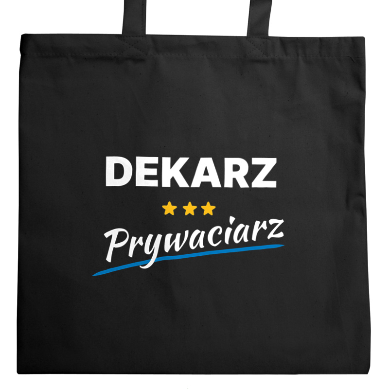 Dekarz Prywaciarz - Torba Na Zakupy Czarna