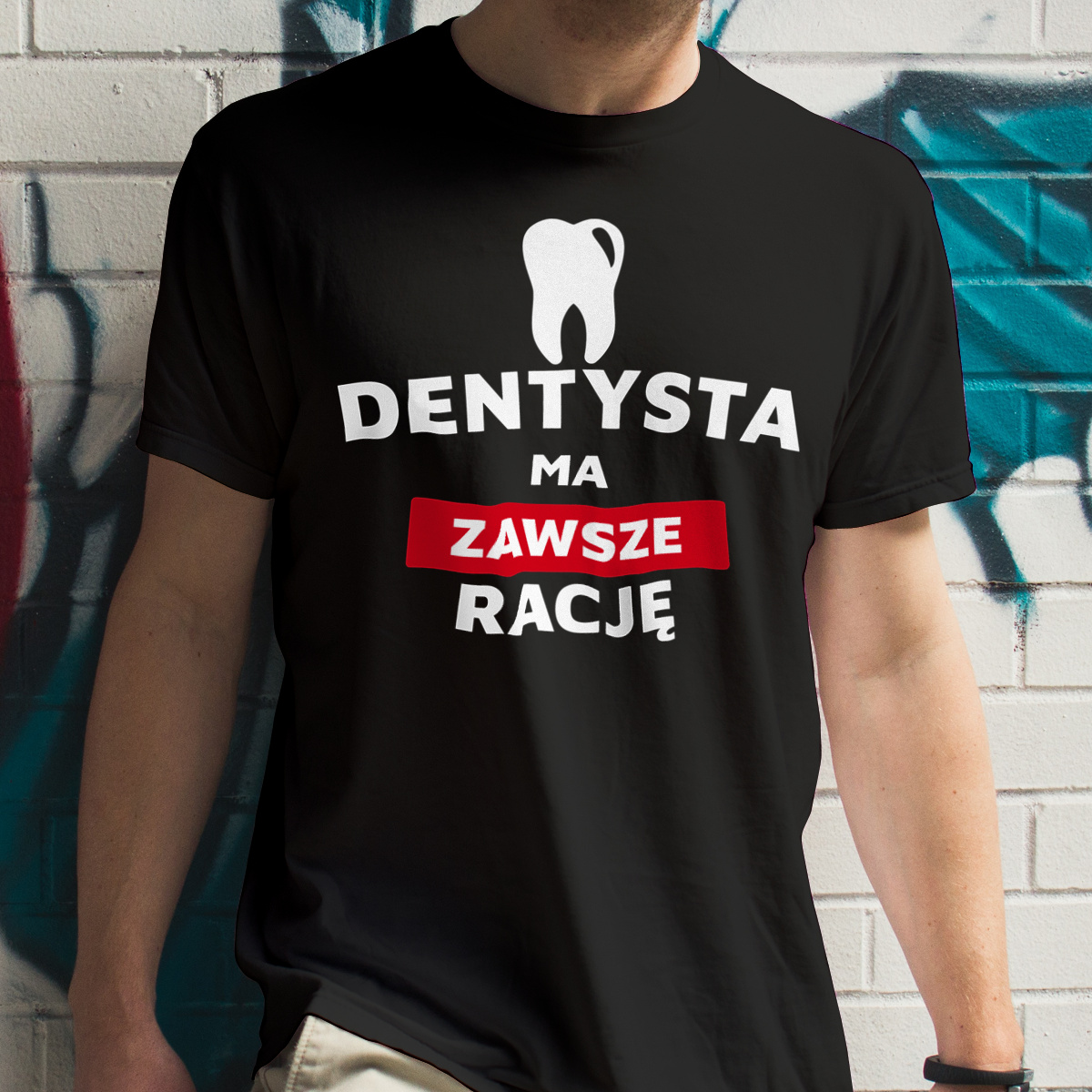 Dentysta Ma Zawsze Rację - Męska Koszulka Czarna