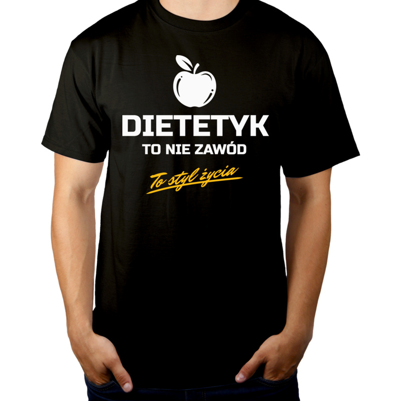 Dietetyk To Nie Zawód - To Styl Życia - Męska Koszulka Czarna