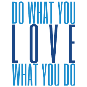 Do What You LOVE What You Do - Kubek Biały