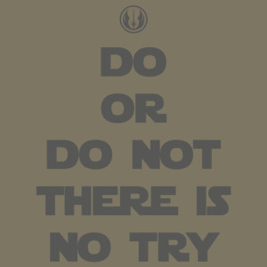 Do, or do not. There is no try. - Męska Koszulka Khaki