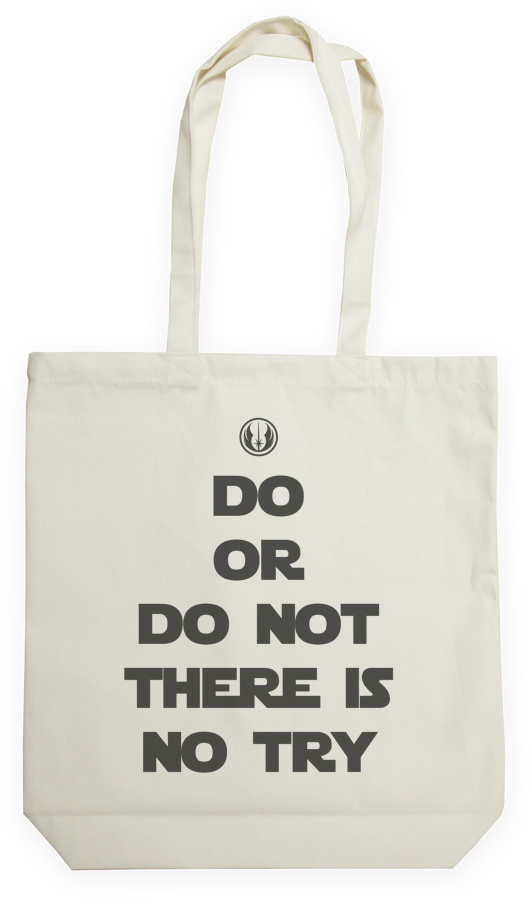 Do, or do not. There is no try. - Torba Na Zakupy Natural