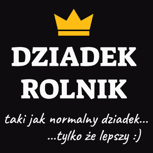 Dziadek Rolnik Lepszy - Męska Koszulka Czarna