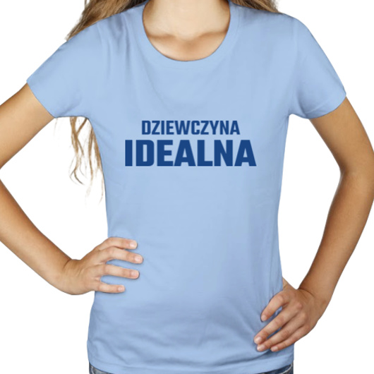 Dziewczyna Idealna - Damska Koszulka Błękitna