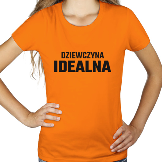 Dziewczyna Idealna - Damska Koszulka Pomarańczowa