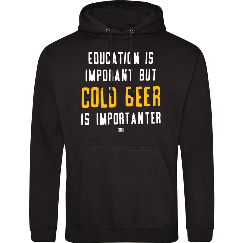 Education Is Important But Cold Beer Is Importanter - Męska Bluza z kapturem Czarna