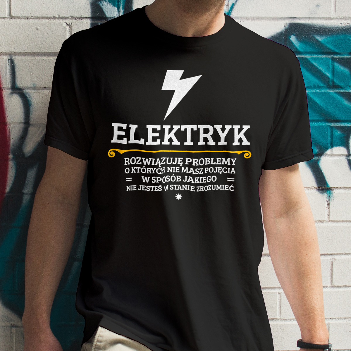Elektryk - Rozwiązuje Problemy O Których Nie Masz Pojęcia - Męska Koszulka Czarna