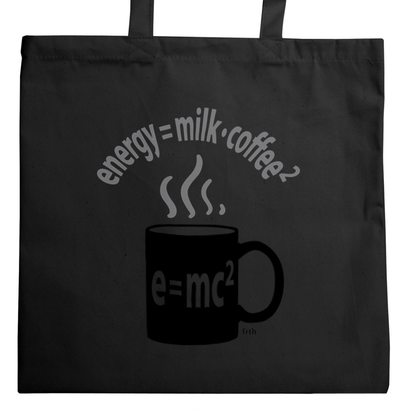 Energy = Milk * Coffee ^ 2 - Torba Na Zakupy Czarna