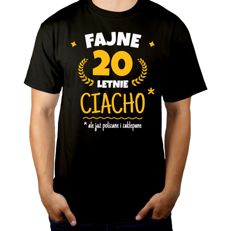 Fajne 20 Letnie Ciacho -20 Urodziny - Męska Koszulka Czarna