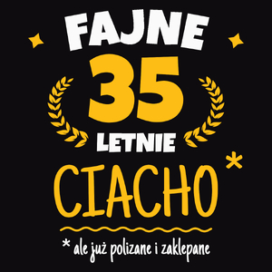 Fajne 35 Letnie Ciacho -35 Urodziny - Męska Koszulka Czarna