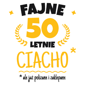 Fajne 50 Letnie Ciacho -50 Urodziny - Kubek Biały