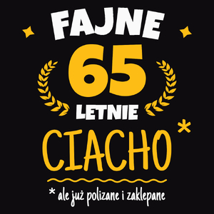 Fajne 65 Letnie Ciacho -65 Urodziny - Męska Koszulka Czarna
