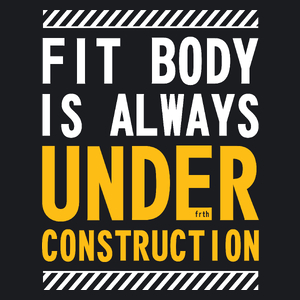Fit Body Is Always Under Construction - Damska Koszulka Czarna