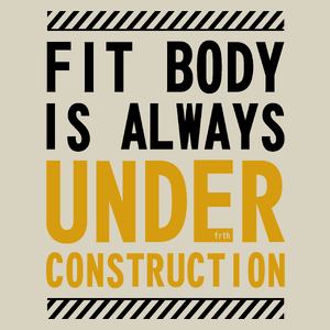 Fit Body Is Always Under Construction - Torba Na Zakupy Natural