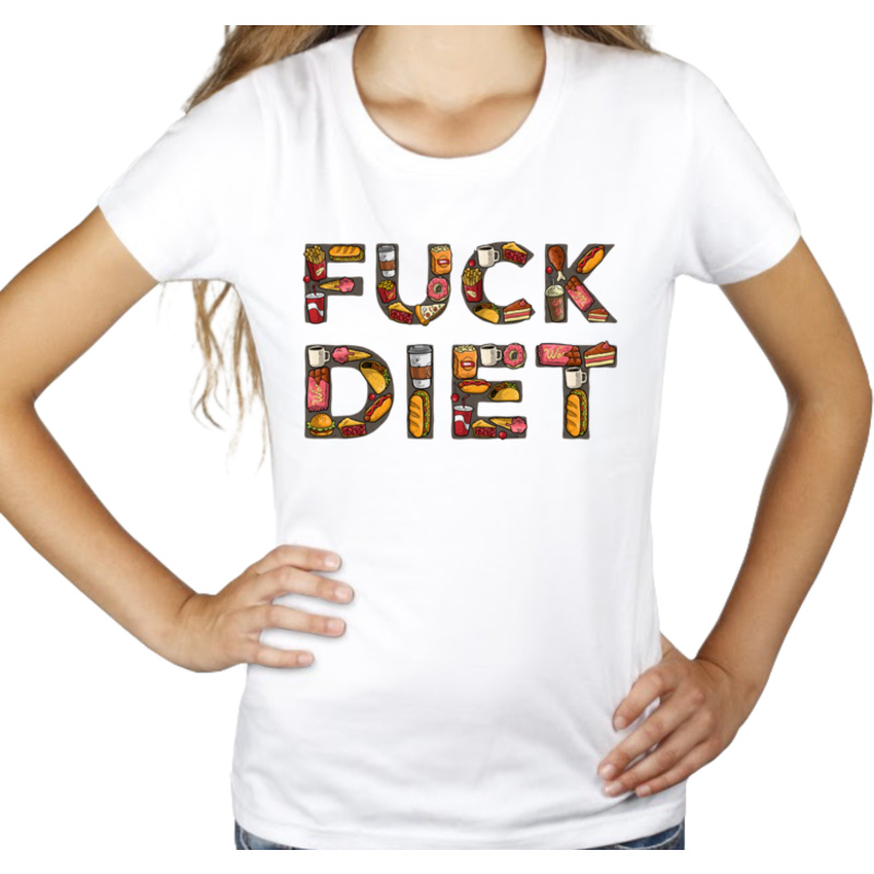 Fuck Diet - Damska Koszulka Biała