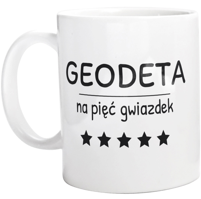 Geodeta Na 5 Gwiazdek - Kubek Biały