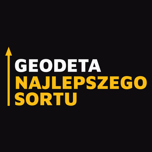 Geodeta Najlepszego Sortu - Męska Koszulka Czarna