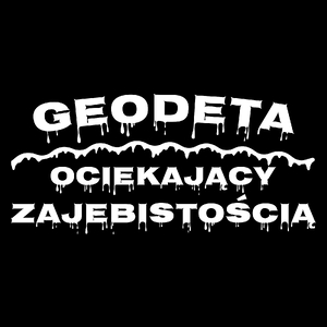 Geodeta Ociekający Zajebistością - Torba Na Zakupy Czarna