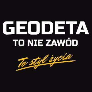Geodeta To Nie Zawód - To Styl Życia - Męska Bluza z kapturem Czarna