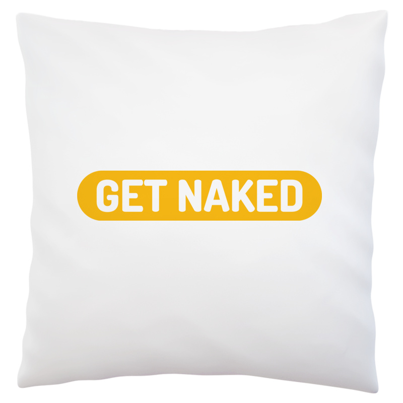 Get Naked - Poduszka Biała