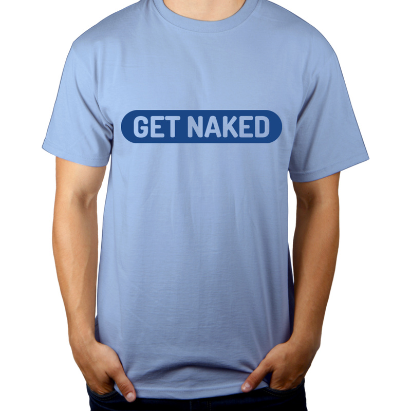 Get Naked - Męska Koszulka Błękitna