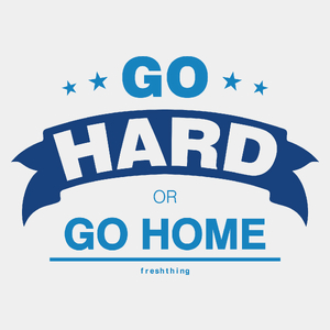 Go Hard Or Go Home - Męska Koszulka Biała