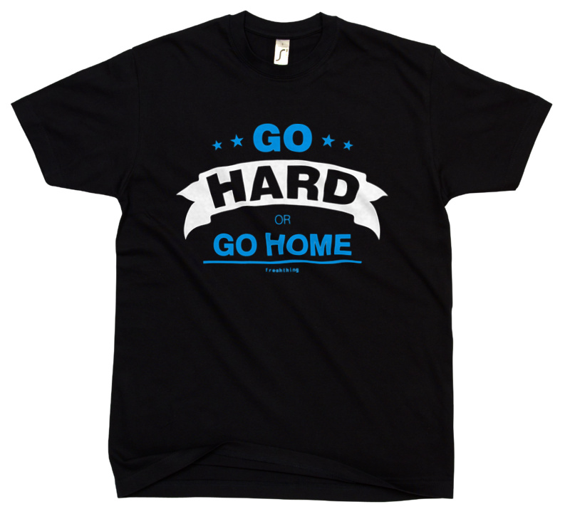 Go Hard Or Go Home - Męska Koszulka Czarna