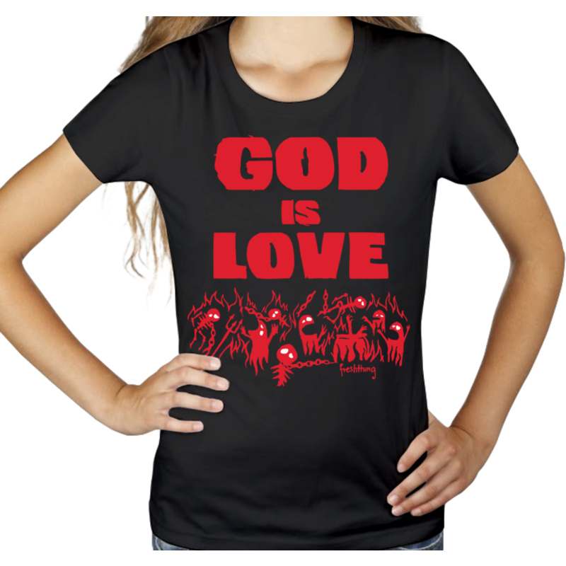 God Is Love - Damska Koszulka Czarna