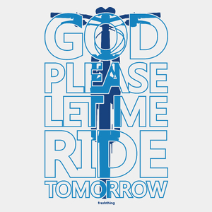 God Please Let Me Ride Tomorrow Bike - Męska Koszulka Biała