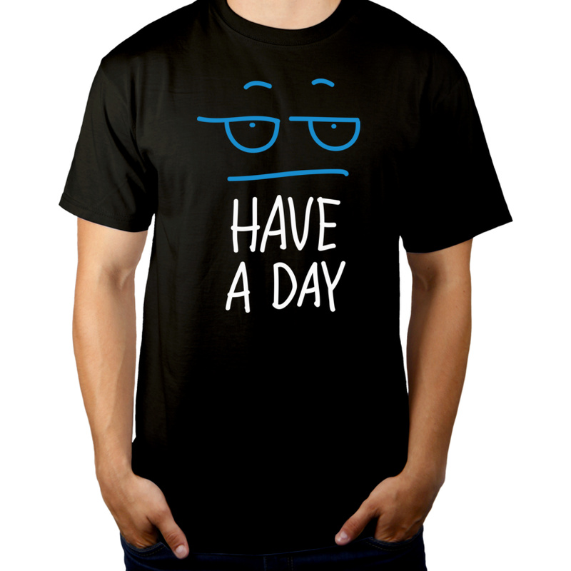 Have a Day - Męska Koszulka Czarna