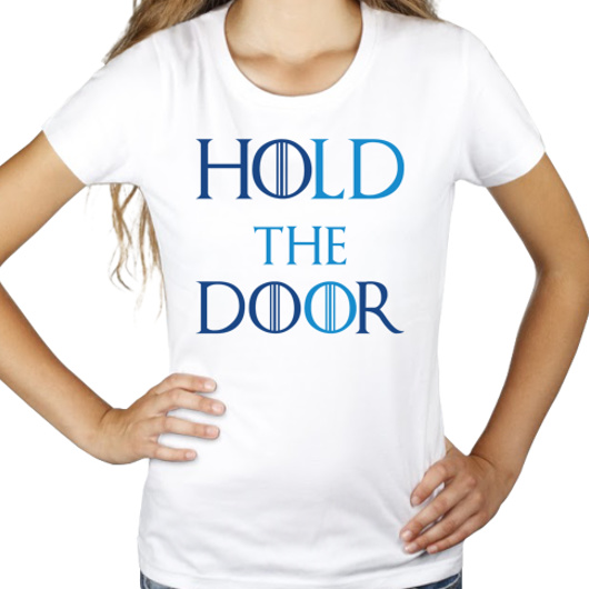 Hodor - Hold The Door - Damska Koszulka Biała