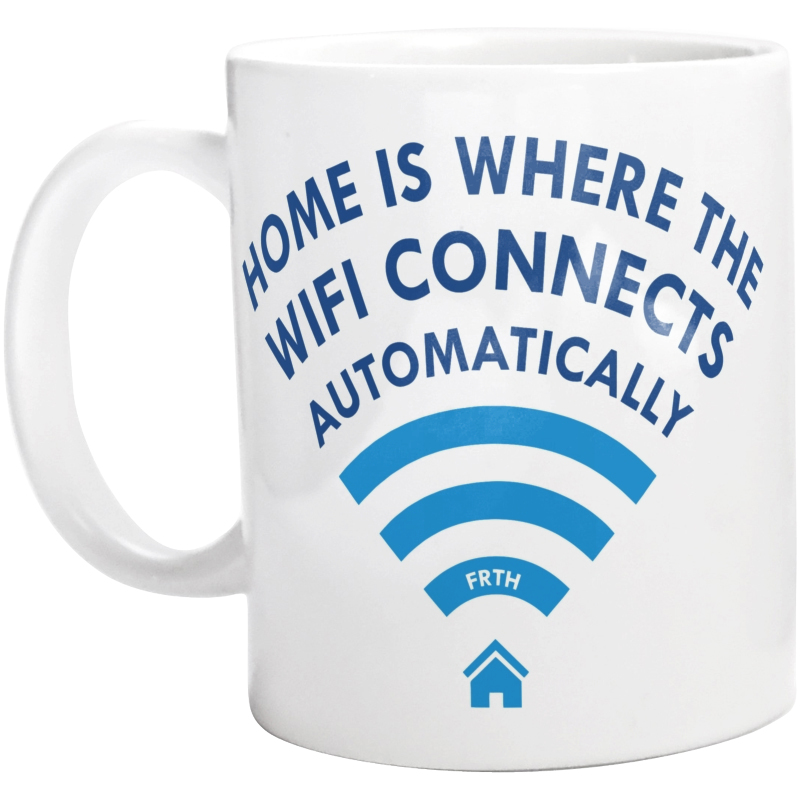 Home Is Where Wifi Connects Automatically - Kubek Biały