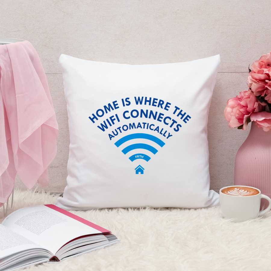 Home Is Where Wifi Connects Automatically - Poduszka Biała