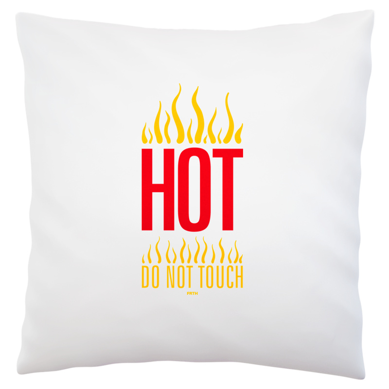 Hot Do Not Touch - Poduszka Biała