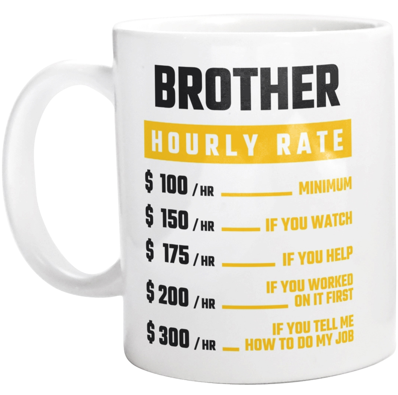 Hourly Rate Brother - Kubek Biały