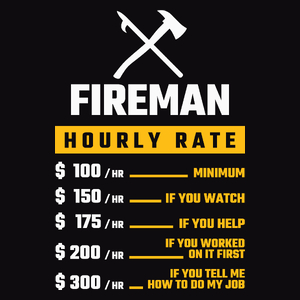 Hourly Rate Fireman - Męska Koszulka Czarna