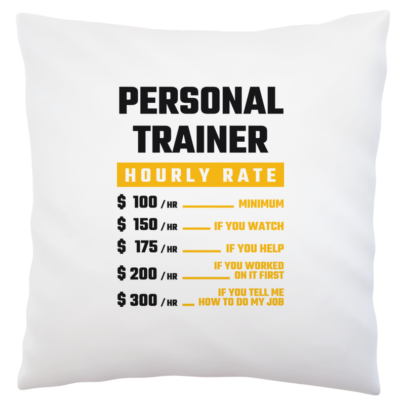 Hourly Rate Personal Trainer - Poduszka Biała