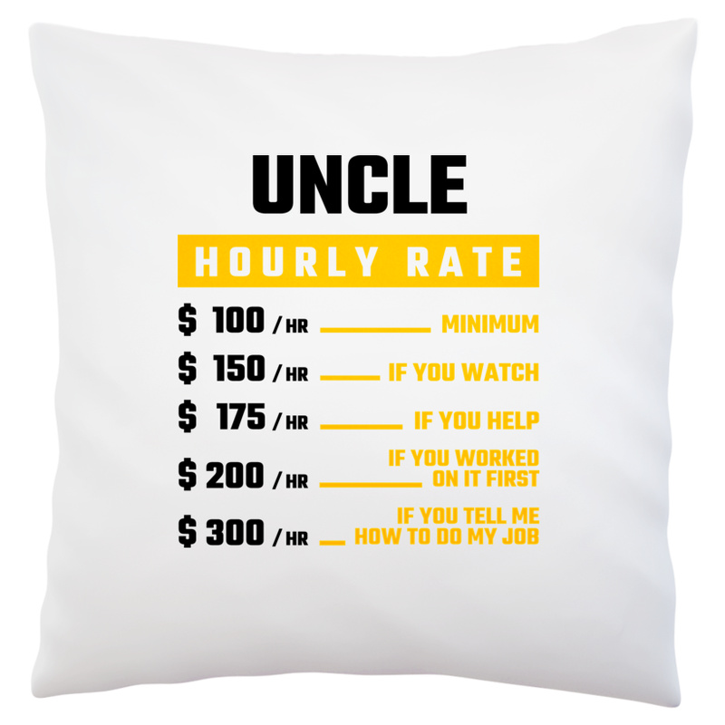 Hourly Rate Uncle - Poduszka Biała