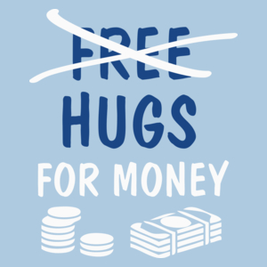 Hugs For Money - Męska Koszulka Błękitna