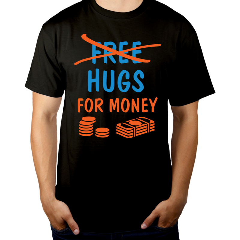 Hugs For Money - Męska Koszulka Czarna