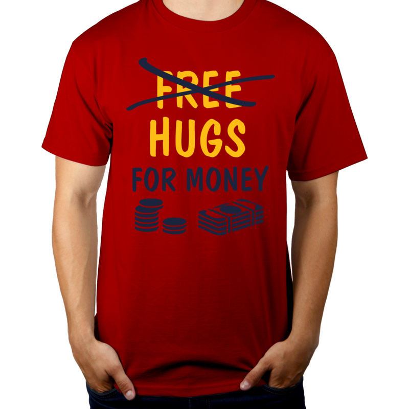 Hugs For Money - Męska Koszulka Czerwona