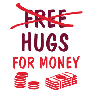 Hugs For Money - Kubek Biały