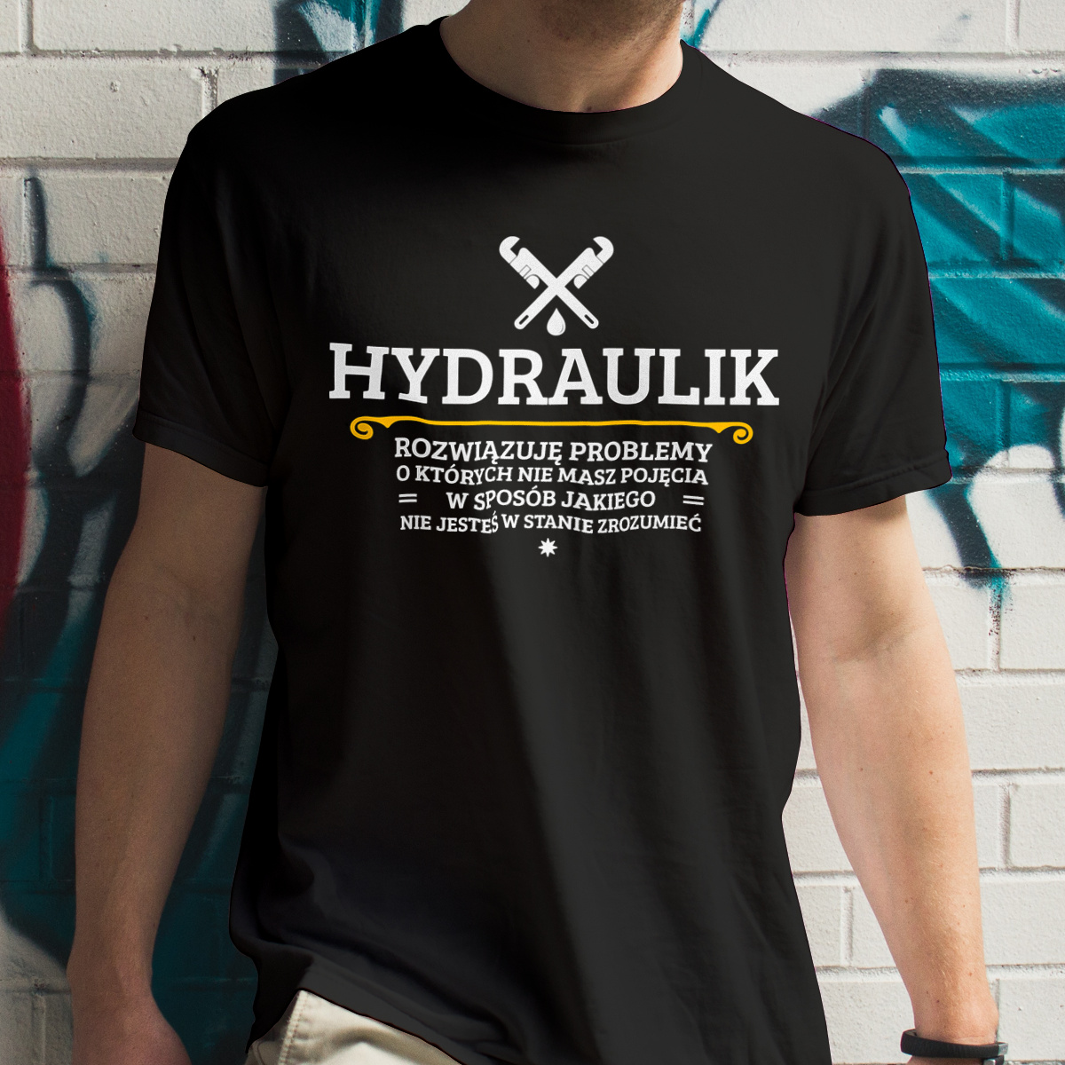 Hydraulik - Rozwiązuje Problemy O Których Nie Masz Pojęcia - Męska Koszulka Czarna